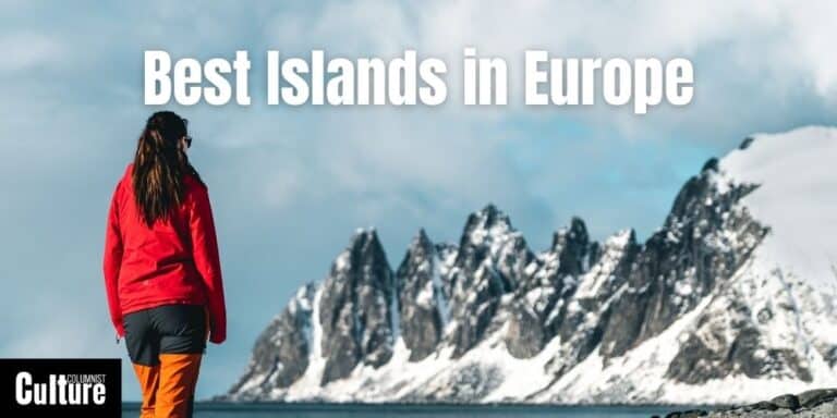 Top 25 Must-See European Islands To Visit In 2024