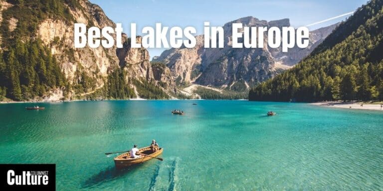 Best Lakes To Visit In Europe