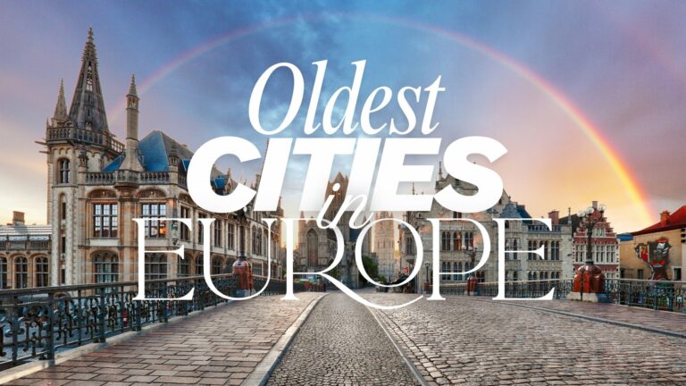 The Oldest Cities You Can Visit In Europe