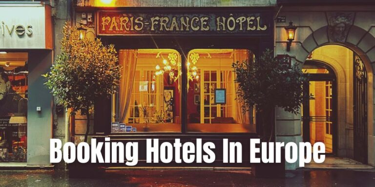 How To Book Hotels In Europe